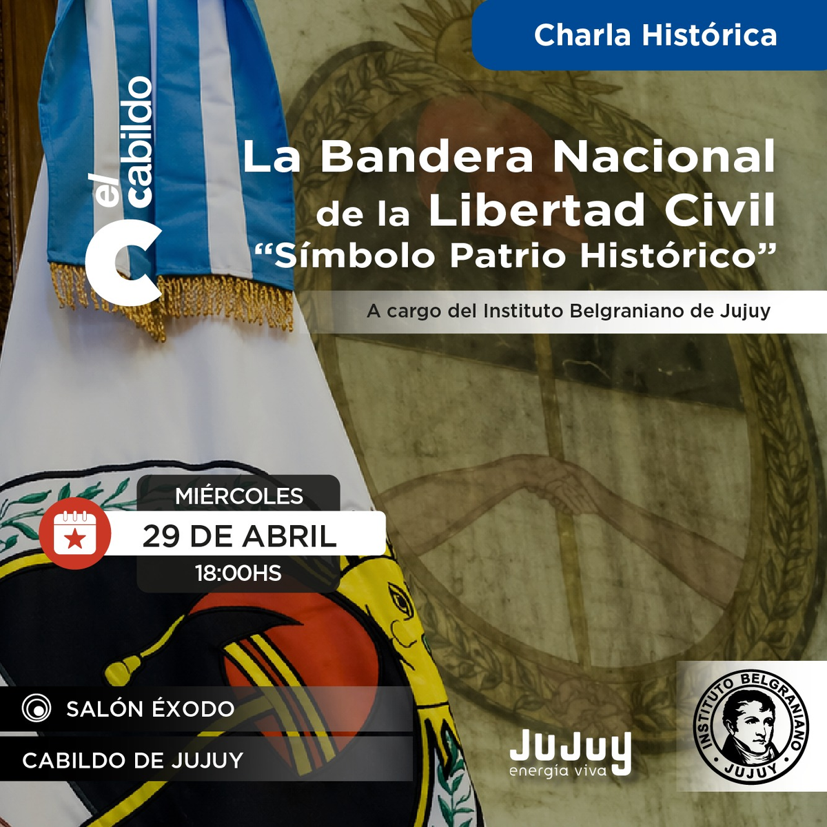Este miércoles a las 18, el Salón Éxodo del Cabildo recibirá una charla abierta sobre el legado de Belgrano y el valor de la Bandera Nacional.