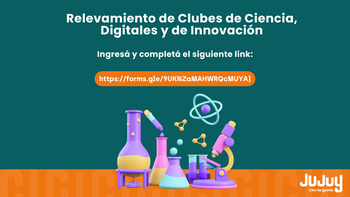 Relevamiento de Clubes de Ciencia,  Digitales y de Innovación