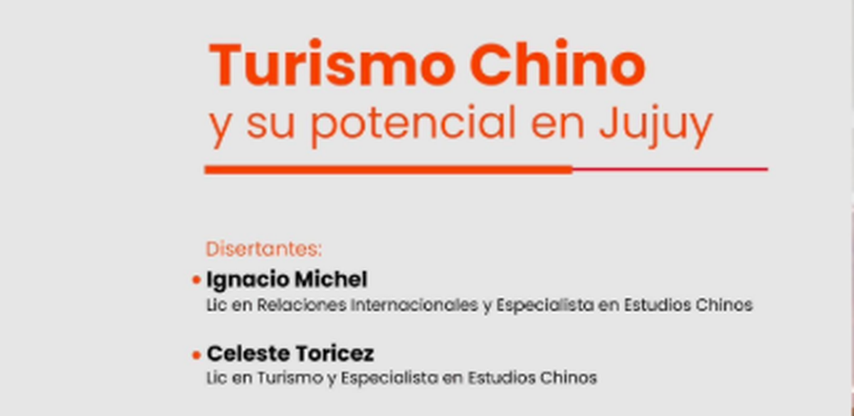 Una charla virtual enfocada en el potencial del turismo chino en Jujuy Una charla virtual enfocada en el potencial del turismo chino en Jujuy