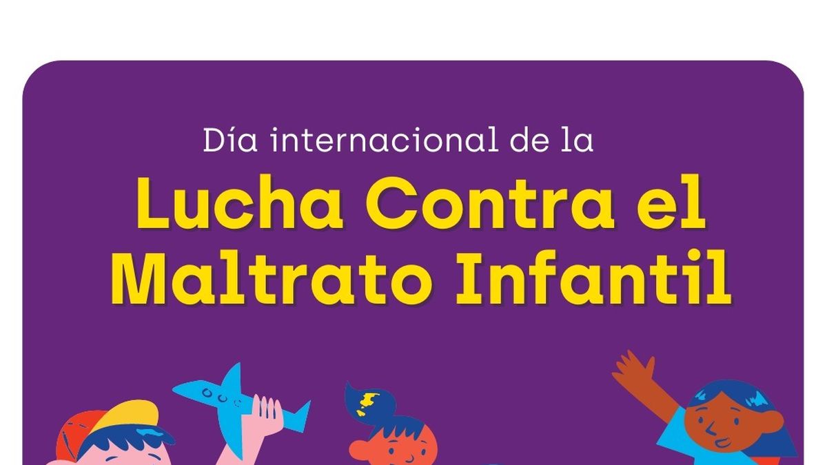 Día Internacional De Lucha Contra El Maltrato Infantil