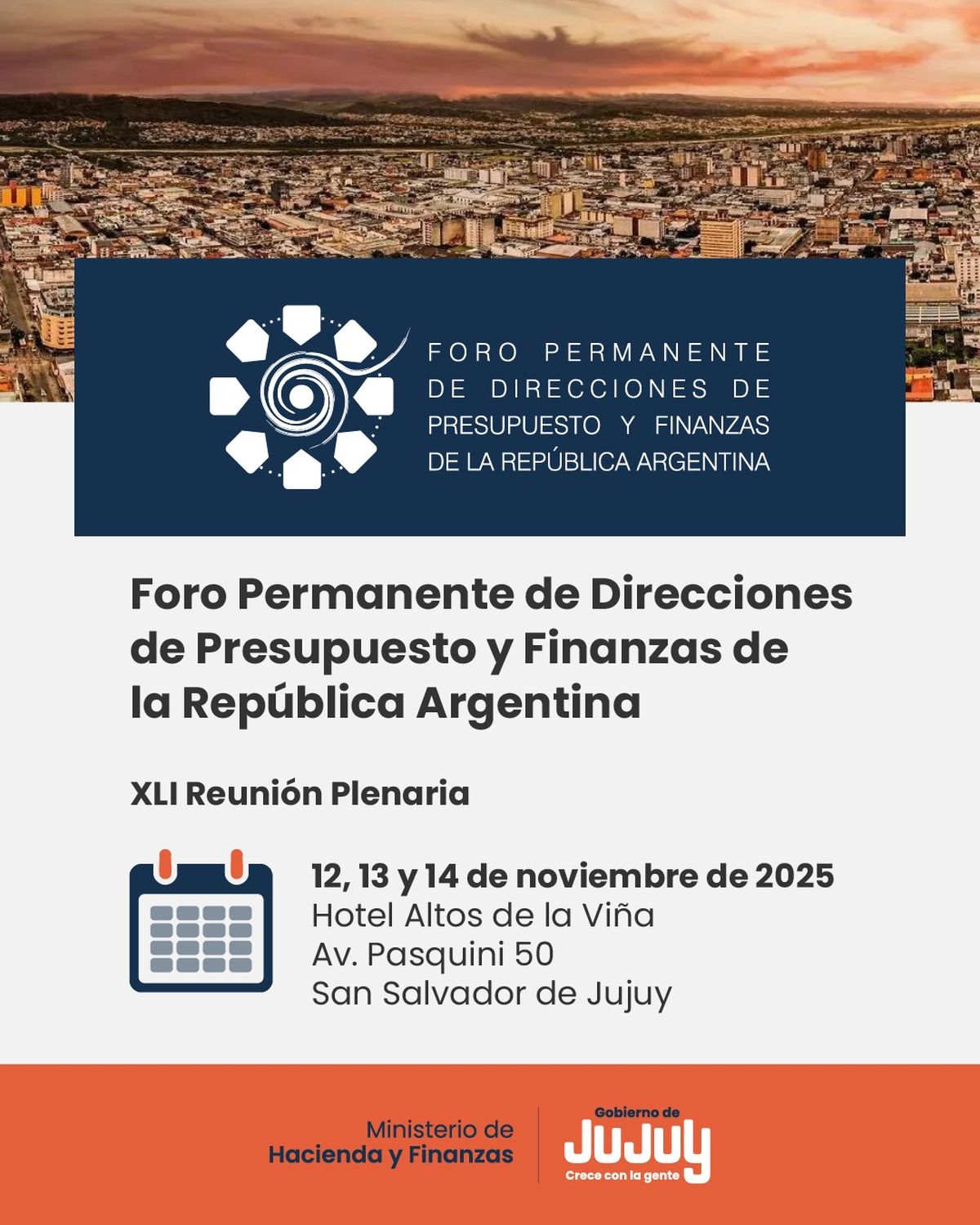 Deliberará en Jujuy el Foro de Direcciones de Presupuesto y Finanzas de la República Argentina Deliberará en Jujuy el Foro de Direcciones de Presupuesto y Finanzas de la República Argentina