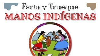 Nueva edición de la Feria y Trueque de Manos Indígenas 
