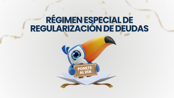 Sigue vigente el Régimen Especial de Regularización de Deudas 2026