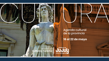 Agenda Cultural del 16 al 21 de mayo